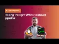Picking the right VPS for a secure pipeline DevSecOps