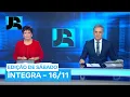 Download Lagu Assista à íntegra do Jornal da Record | 16/11/2024