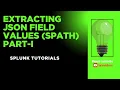 JSON Data Extraction Using SPATH Command - Splunk