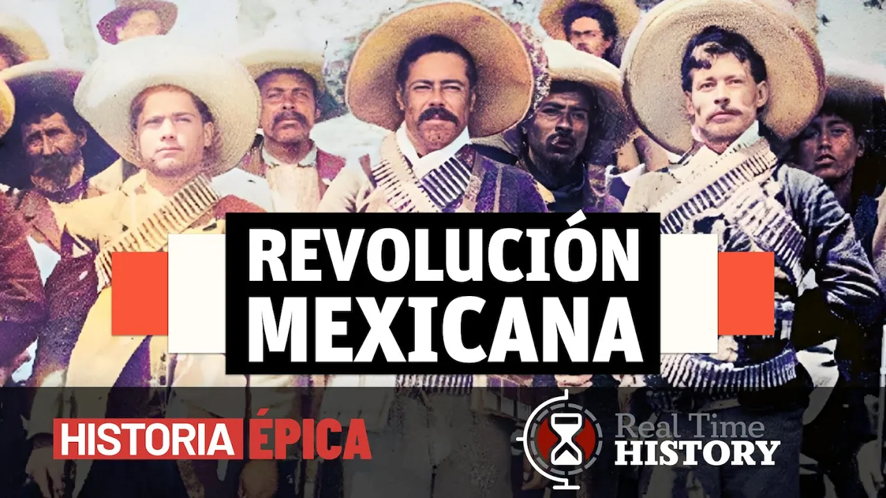 La Revolución Mexicana: Bandidos y Héroes (Documental) - Ft. RTH