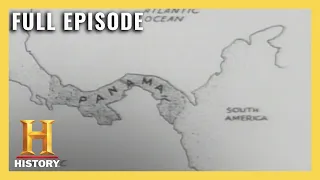 Modern Marvels: The Construction of the Panama Canal (S1, E3) | Full Episode | History