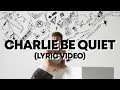 Download Lagu Charlie Puth - Charlie Be Quiet! (LYRICS)
