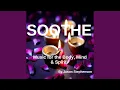 Soothe Music for the Body Mind Spirit