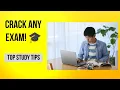 How to Crack ANY Exam 7 Powerful Study Tips