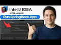 How to Run SpringBoot Application in IntelliJ Community Edition 2026 Full Guide