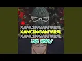Download Lagu KANCINGAN PARTY (LOCA PEOPLE)