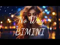 Lagu BIMINI \u0026 Avi Snow - No Way | Latin Dance | Lyrics - Firewood