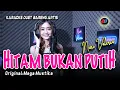 Download Lagu HITAM PUKAN PUTIH- Karaoke duet tanpa vokal cowok || COVER:Nuri Valeria ( MEGA MUSTIKA)