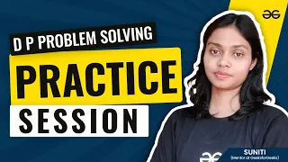 Dynamic Programming Problem Solving Practice Problem Get Interview Ready GeeksforGeeks Practice