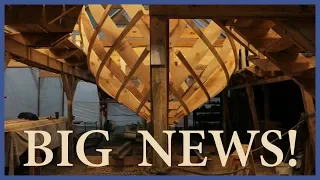 Acorn to Arabella – Journey of a Wooden Boat – Bonus Content: BIG UPDATE!