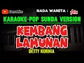 Download Lagu KEMBANG LAMUNAN ~ DETTY KURNIA || KARAOKE POP SUNDA VERSION ~ NADA WANITA ( Am )