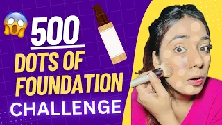 500 Dots of Foundation Challenge😭 #makeup #makeupchallenge #funny #funnychallenge #challenge #viral