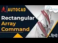 Rectangular Array Command in AutoCAD Hindi - Full Tutorial