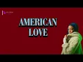 Lagu AMERICAN LOVE - QING MADI (FULL LYRICS VIDEO)