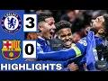 Chelsea vs Barcelona 3-0 Highlights All Goals 2025 HD