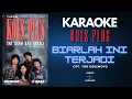 Download Lagu KOES PLUS KARAOKE - BIARLAH INI TERJADI (ALBUM TAK USAH KAU SESALI - 1994)