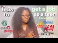 How To Get A Job as a Teenager how to apply tips for interviews
