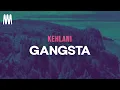 Lagu Kehlani - Gangsta (Letra/Lyrics)