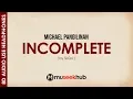 Download Lagu Michael Pangilinan - Incomplete (from Sisqo) 8D Audio  🎧