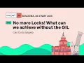 No more Locks What can we achieve without the GIL - Caio Costa Salgado