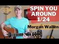 Spin You Around (1/24) Morgan Wallen | Guitar Tutorial