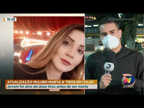 Jovem foi alvo de doze tiros antes de ser morta em Itajaí