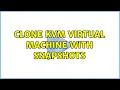 Clone KVM virtual machine with snapshots