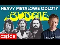 BUDGIE cz. II - Heavy metalowe odloty