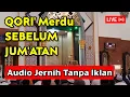 Download Lagu Qiro'ah JUM'ATAN, Cocok Di Putar Di Masjid Sebelum Sholat Jum'at, Durasi 4 Jam Tanpa IKLAN 💕