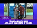 Lagu Cego no Banheiro Químico | Câmeras Escondidas (02/01/26)