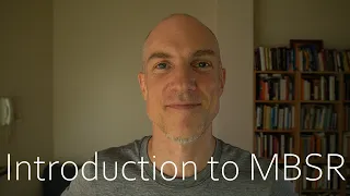 Introduction to MBSR Mindfulness-Based Stress Reduction