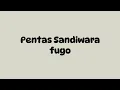 Download Lagu PENTAS SANDIWARA - FUGO (LIRIK VIDEO)