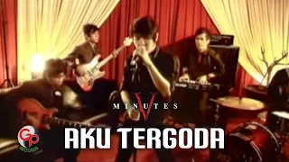 five minutes aku tergoda official music video 