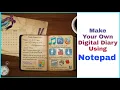 Make Your Own Amazing Digital Diary Using Notepad Amazing Notepad Tricks