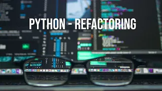 Python Full Course for Beginners 25 - Refactoring