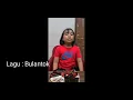 Download Lagu Bulantok | Tugas Pelajaran Bahasa Sunda Kelas 1 SD | Jawa Barat