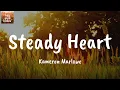 Steady Heart - Kameron Marlowe (Lyrics)