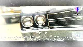 jatt life dhol remix varinder brar ft lahoria production