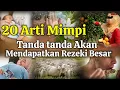 Download Lagu 20 ARTI Mimpi Tanda Akan Dapat Rejeki Besar, Menurut Kpercayaan Orang Terdahulu, Mitos