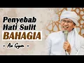 Download Lagu HAL YANG MENYEBABKAN HATIMU SULIT BAHAGIA || AA GYM TERBARU