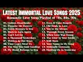 Download Lagu Latest Immortal Love Songs 2025 | Romantic Love Song Playlist of 70s, 80s, 90s