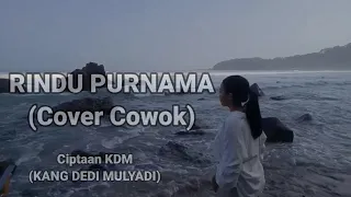 rindu purnama cover cowok lagu ciptaan kdm kang dedi mulyadi 