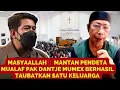Download Lagu MASYAALLAH‼️ MANTAN PENDETA MUALAF PAK DANTJE MUMEX BERHASIL TAUBATKAN SATU KELUARGA