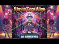 Download Lagu DJ HawkEyes - Stayin'Core Alive V2