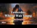 Download Lagu Glen Campbell - YESTERDAY WHEN I WAS YOUNG (w/lyrics) | Polaris