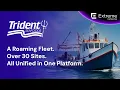 A Roaming Fleet Over 30 Sites All Unified in One Platform