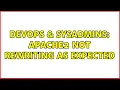 DevOps SysAdmins Apache2 not rewriting as expected 2 Solutions