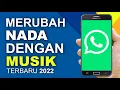 Download Lagu CARA MENGGANTI NADA DERING WA DENGAN LAGU 2022