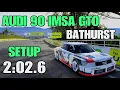 Audi 90 IMSA GTO Setup | Project Motor Racing | 2:02.6 | Bathurst