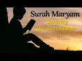 Download Lagu Surah Maryam (story of Mary,Jesus and abraham from the Holy Quran)